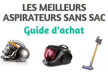 meilleur aspirateur sans sac comparatif